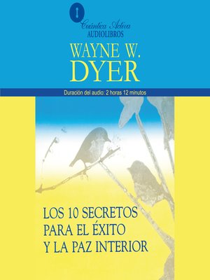 cover image of Los 10 Secretos Para el Éxito y la Paz Interior